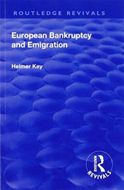 Book cover of: Revival: European Bankruptcy and Emigration (1924). By: Carl Axel Helmer Key