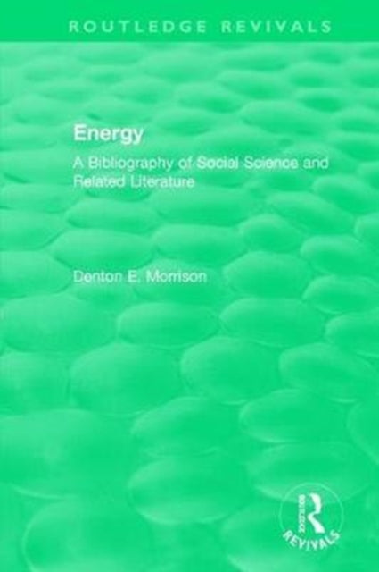 Book cover of: Routledge Revivals: Energy (1975). By: Denton E. Morrison