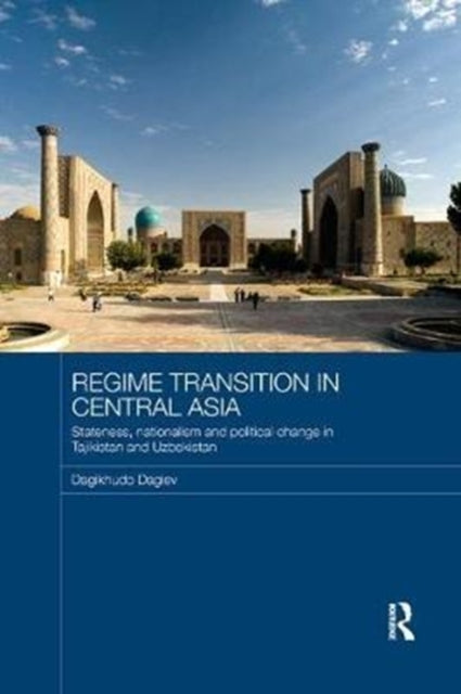 Book cover of: Regime Transition in Central Asia. By: Dagikhudo Dagiev
