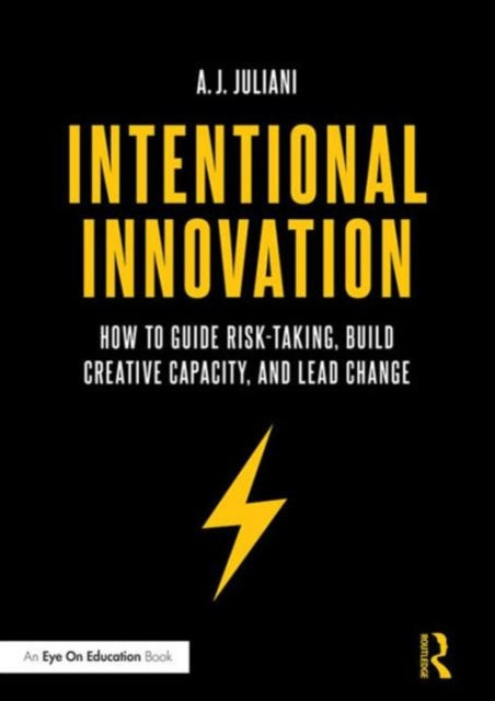 Book cover of: Intentional Innovation. By: A. J. Juliani