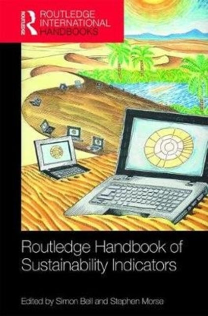 Book cover of: Routledge Handbook of Sustainability Indicators. By: Simon Bell