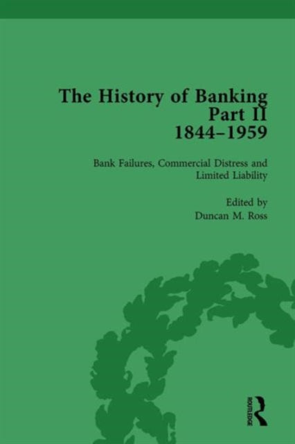 Book cover of: History of Banking II, 1844-1959 Vol 3. By: Duncan M. Ross