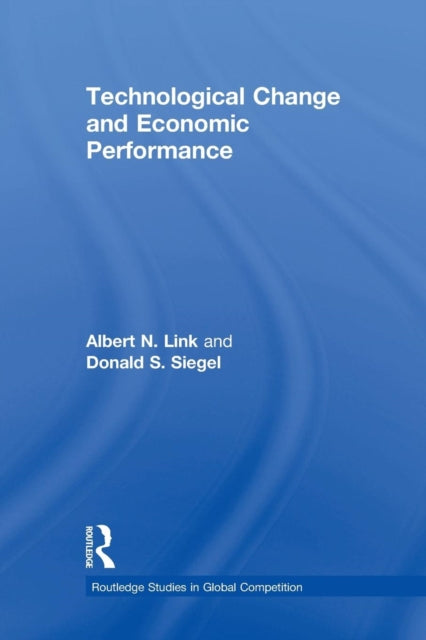 Book cover of: Technological Change and Economic Performance. By: Albert N. Link