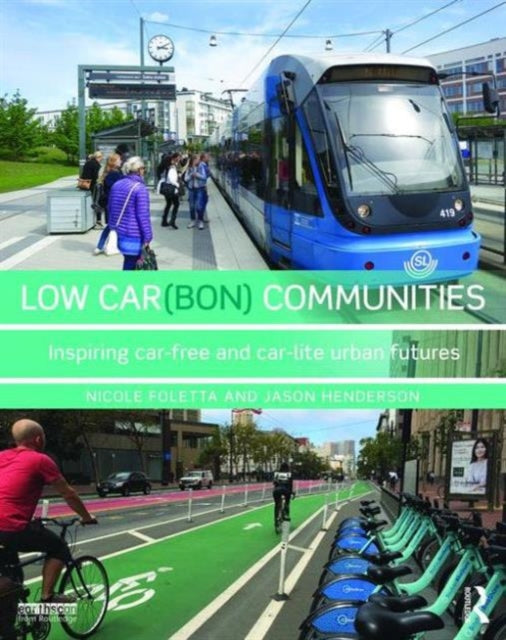 Book cover of: Low Car(bon) Communities. By: Nicole Foletta
