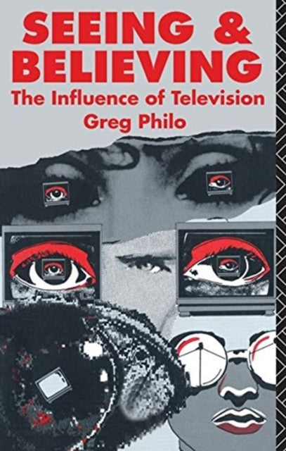 Book cover of: Seeing and Believing. By: Greg Philo