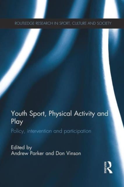 Book cover of: Youth Sport, Physical Activity and Play