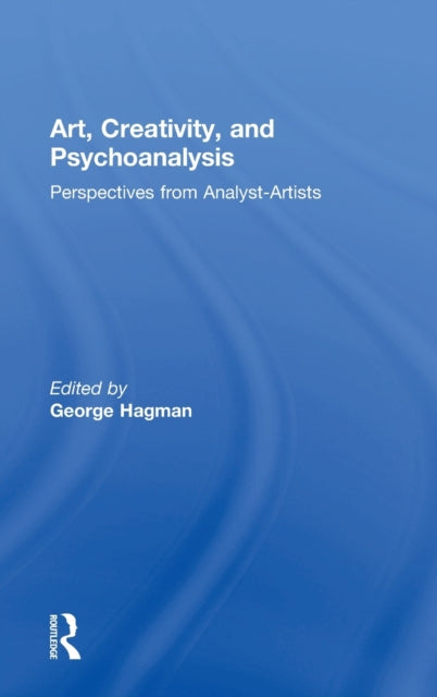 Book cover of: Art, Creativity, and Psychoanalysis. By: George Hagman