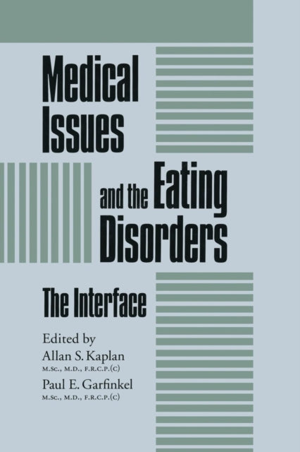 Book cover of: Medical Issues And The Eating Disorders. By: Allan S. Kaplan