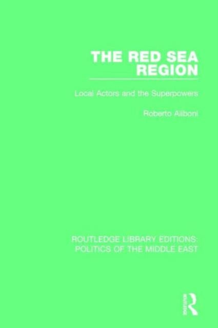 Book cover of: Red Sea Region. By: Roberto Aliboni