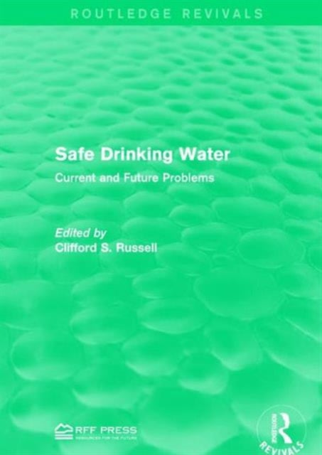 Book cover of: Safe Drinking Water. By: Clifford S. Russell