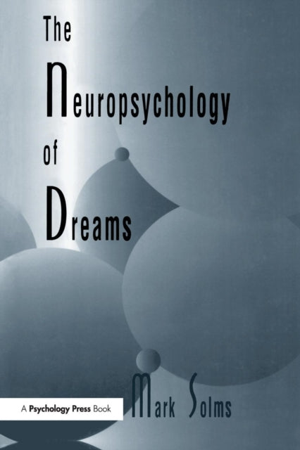 Book cover of: Neuropsychology of Dreams. By: Mark Solms