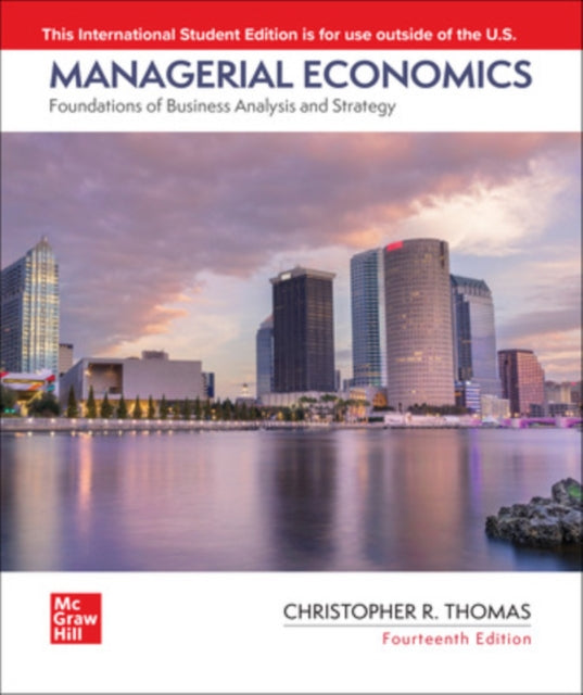 Book cover of: Managerial Economics: Foundations of Business Analysis and Strategy ISE. By: Thomas.