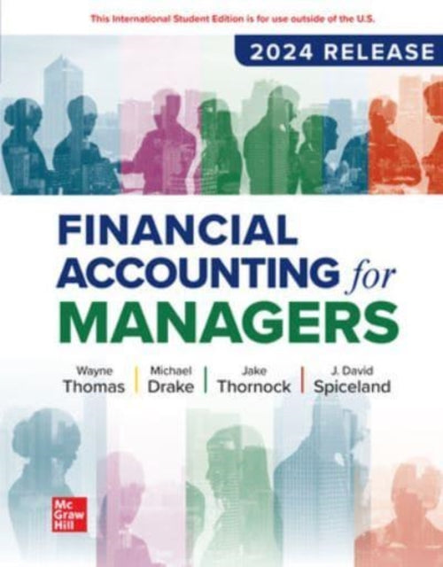 Book cover of: Financial Accounting for Managers: 2024 Release ISE. By: Thomas.