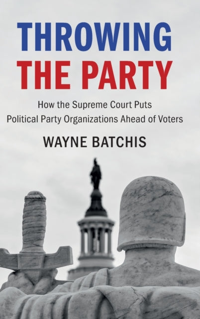 Book cover of: Throwing the Party. By: Wayne Batchis