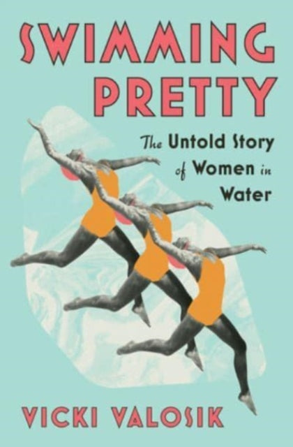 Book cover of: Swimming Pretty. By: Vicki Valosik