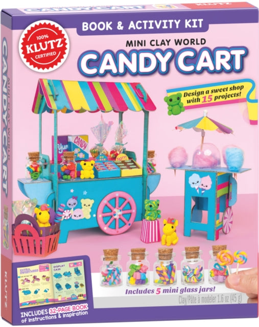 Book cover of: Mini Clay World: Candy Cart (Klutz). By: Editors of Klutz