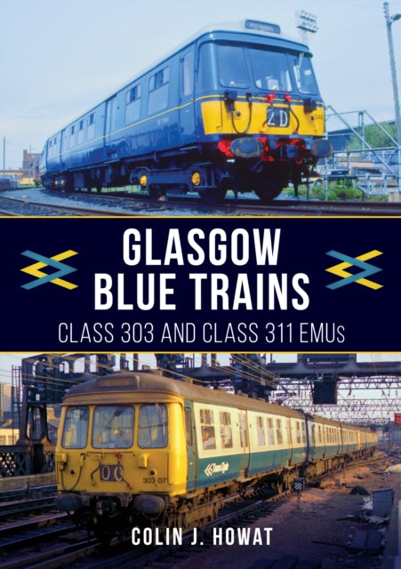Book cover of: Glasgow Blue Trains. By: Colin J. Howat