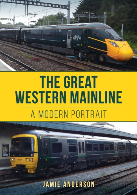 Book cover of: Great Western Mainline. By: Jamie Anderson
