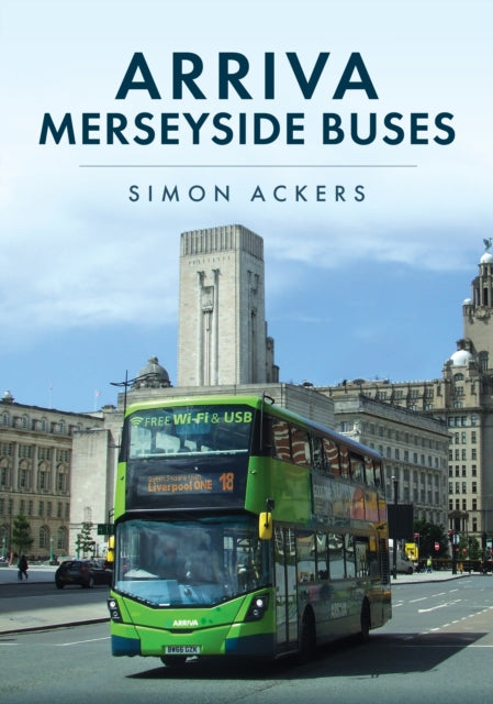 Book cover of: Arriva Merseyside Buses. By: Simon Ackers