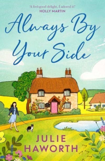 Book cover of: Always By Your Side. By: Julie Haworth