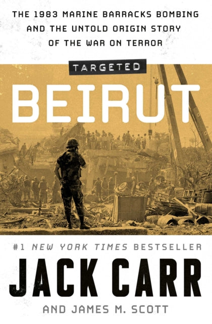 Book cover of: Targeted: Beirut. By: Jack Carr