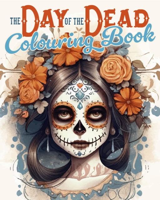 Book cover of: Day of the Dead Colouring Book