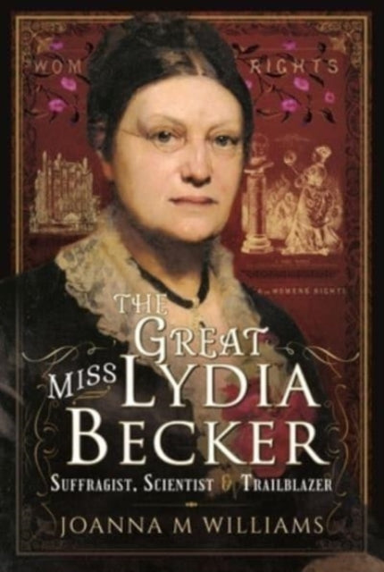 Book cover of: Great Miss Lydia Becker. By: Joanna M. Williams