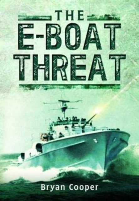 Book cover of: E-Boat Threat. By: Bryan Cooper