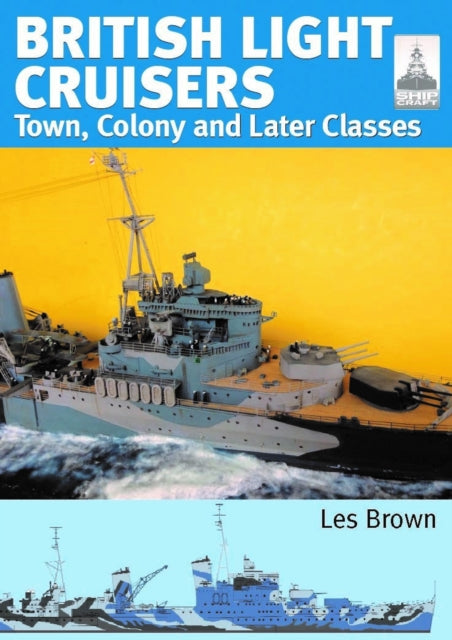 Book cover of: ShipCraft 33: British Light Cruisers 2