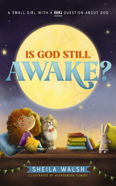 Book cover of: Is God Still Awake?. By: Sheila Walsh
