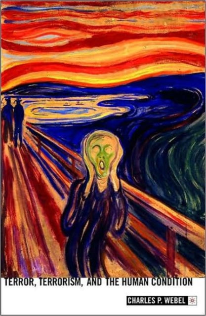 Book cover of: Terror, Terrorism and the Human Condition