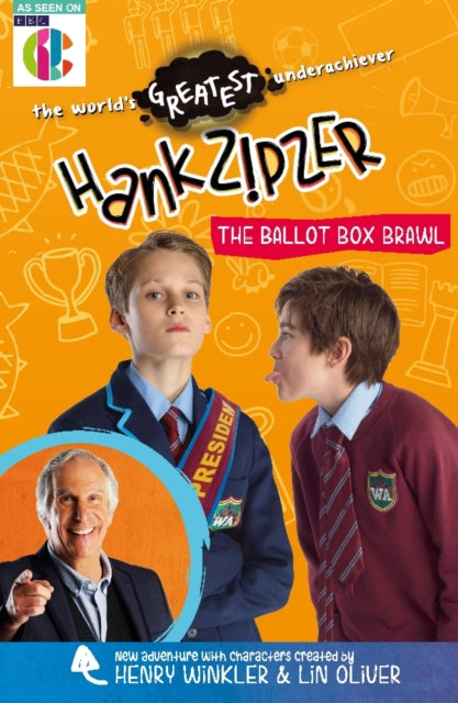 Book cover of: Hank Zipzer: The Ballot Box Brawl. By: Henry Winkler
