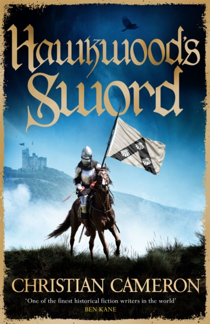 Book cover of: Hawkwood's Sword. By: Christian Cameron