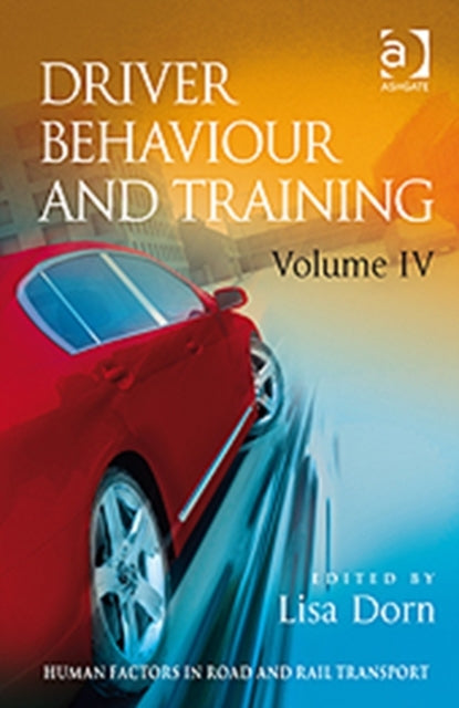 Book cover of: Driver Behaviour and Training: Volume 4. By: Lisa Dorn