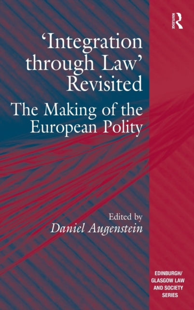 Book cover of: 'Integration through Law' Revisited. By: Daniel Augenstein