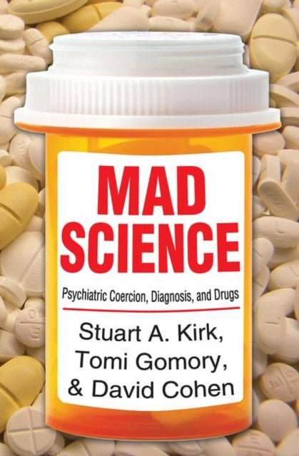Book cover of: Mad Science. By: Stuart A. Kirk