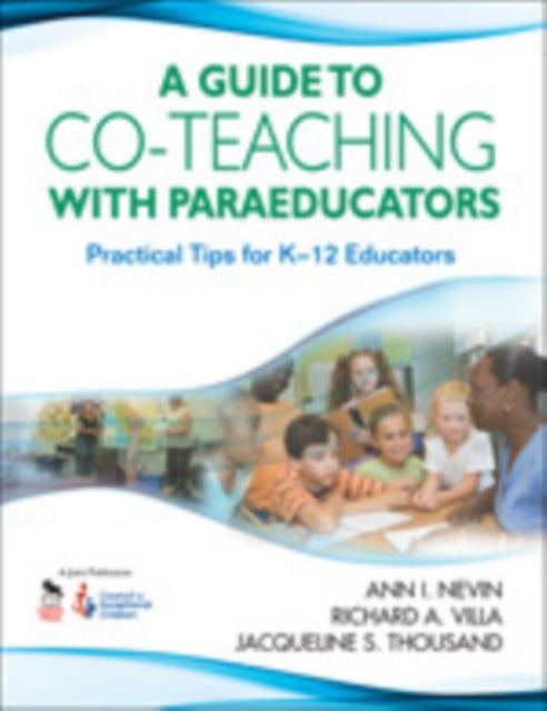 Book cover of: Guide to Co-Teaching With Paraeducators. By: Ann Nevin