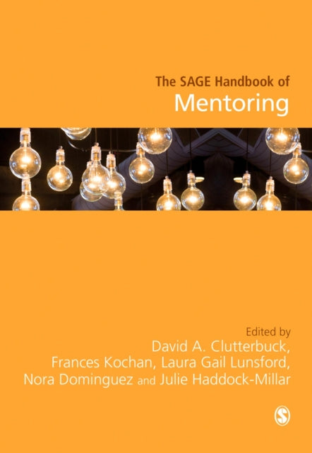 Book cover of: SAGE Handbook of Mentoring. By: David A. Clutterbuck