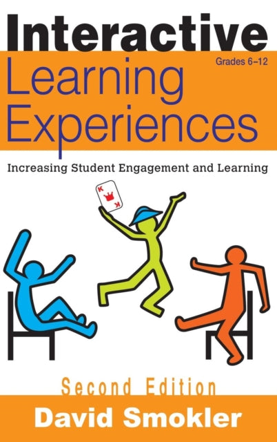 Book cover of: Interactive Learning Experiences, Grades 6-12. By: David Smokler
