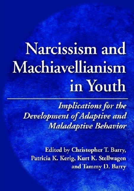 Book cover of: Narcissism and Machiavellianism in Youth. By: Christopher T. Barry