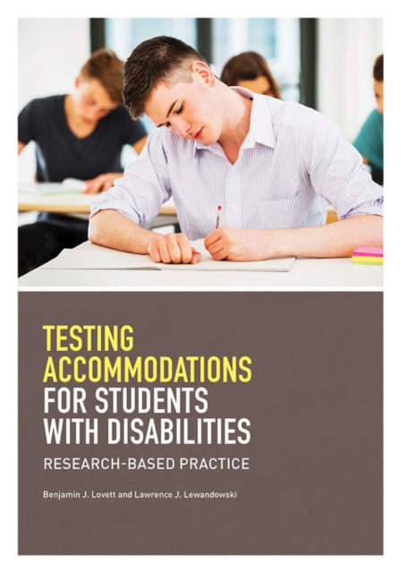 Book cover of: Testing Accommodations for Students with Disabilities. By: Benjamin J. Lovett