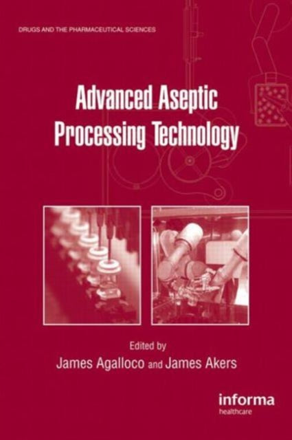 Book cover of: Advanced Aseptic Processing Technology