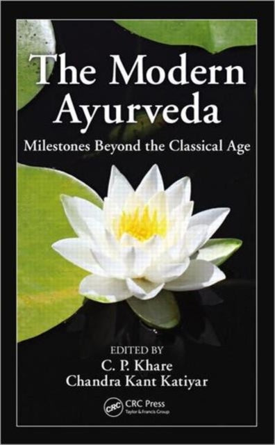 Book cover of: Modern Ayurveda. By: C. P. Khare