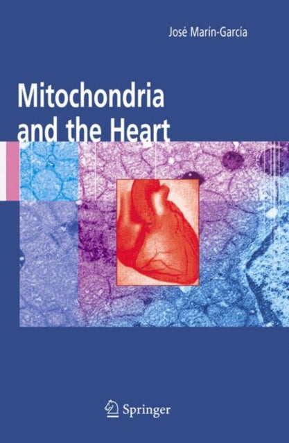 Book cover of: Mitochondria and the Heart. By: . various