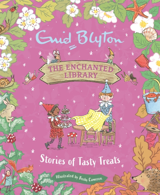 Book cover of: Enchanted Library: Stories of Tasty Treats. By: Enid Blyton