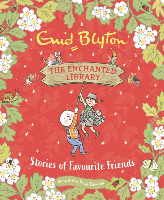 Book cover of: Enchanted Library: Stories of Favourite Friends. By: Enid Blyton