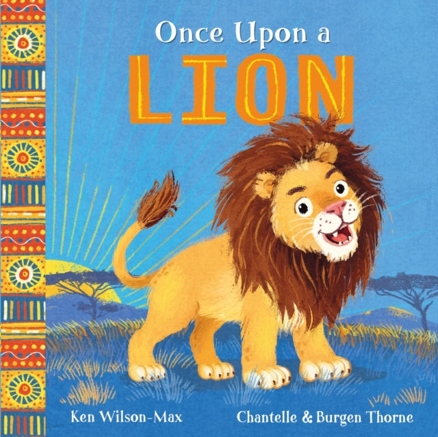 Book cover of: African Stories: Once Upon a Lion. By: Ken Wilson-Max