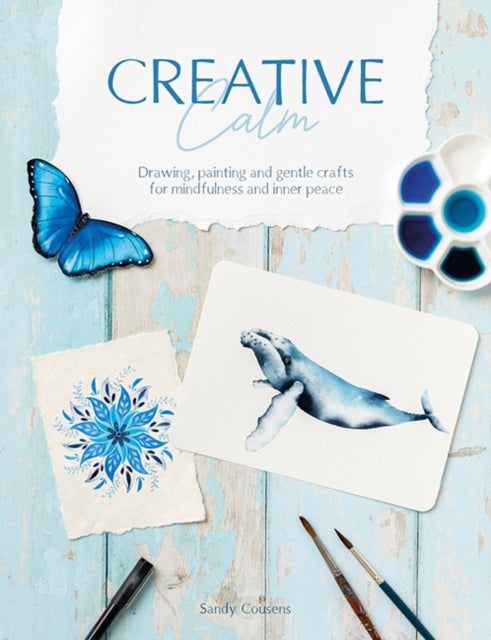 Book cover of: Creative Calm. By: Sandy Cousens