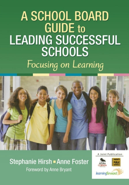 Book cover of: School Board Guide to Leading Successful Schools. By: Stephanie A. Hirsh