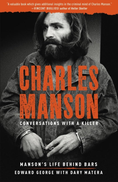 Book cover of: Charles Manson: Conversations with a Killer. By: Edward George